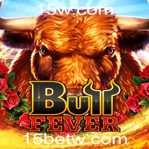 Explorando o Fascinante Mundo de BullFever: A Arte de Jogar com a Estratégia 15 Bet