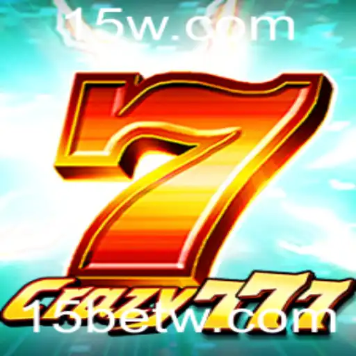 Crazy777: Explorando as Emoções do Jogo de Azar com a Estratégia '15 Bet'