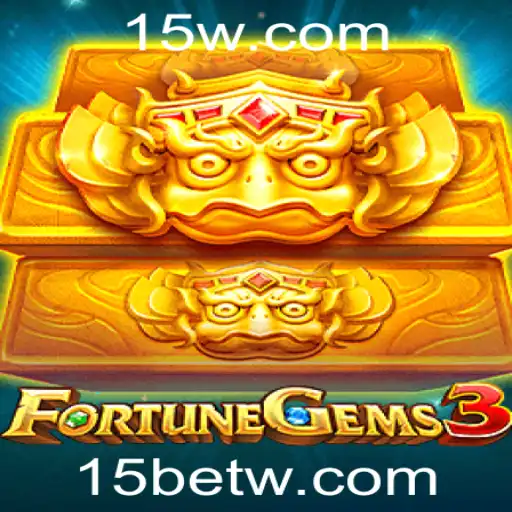 Explorando as Características do Jogo FortuneGems3: Um Guia Completo com Foco na Estratégia '15 Bet'