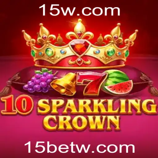 Descubra o Fascinante Universo de 10SparklingCrown: Estratégias e Regras para Aumentar suas Chances de Ganhar com 15 bet