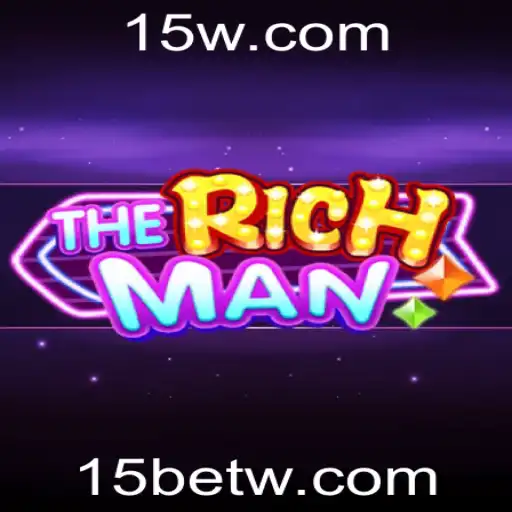 Explorando TheRichMan: Um Novo Conceito em Entretenimento de Jogo com 15 Bet